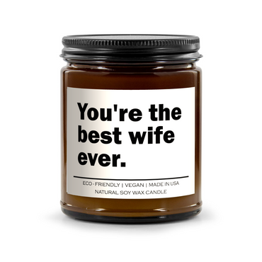 You're the best wife ever Candle